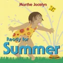 Ready for Summer (Ready For... (Tundra Books))