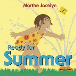 Ready for Summer (Ready For... (Tundra Books))