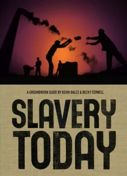 Slavery Today (Groundwork Guides)