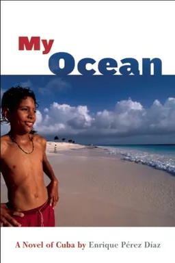 My Ocean: A Novel of Cuba