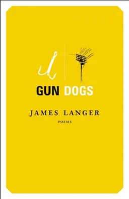 Gun Dogs: Poems