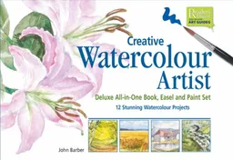 עטיפת הספר Creative Watercolour Artist: Deluxe All-in-One Book, Easel and Paint Set12 Stunning Watercolor Projects מאת John Barber