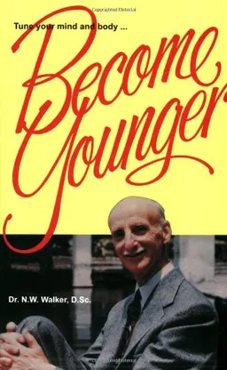 עטיפת הספר Become Younger מאת N.W. Walker