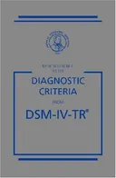 Desk Reference to the Diagnostic Criteria From DSM-IV-TR