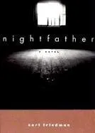 Nightfather: A Novel