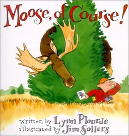 עטיפת הספר Moose, Of Course! מאת Lynn Plourde