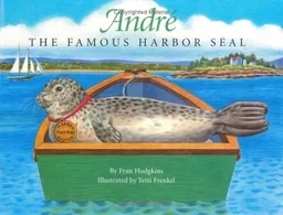 עטיפת הספר Andre the Famous Harbor Seal מאת Fran Hodgkins 