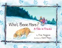 Who's Been Here?: A Tale in Tracks