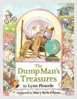 עטיפת הספר The Dump Man's Treasures מאת Lynn Plourde