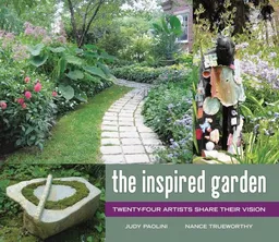 עטיפת הספר The Inspired Garden: 24 Artists Share Their Vision מאת Judy Paolini