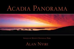 עטיפת הספר Acadia Panorama: Images of Maine's National Park מאת Alan Nyiri