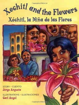 Xochitl and the Flowers/Xochitl, la niña de las flores