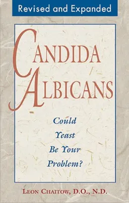 עטיפת הספר Candida Albicans: Could Yeast Be Your Problem? מאת Leon Chaitow D.O.  N.D.