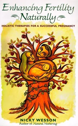 Enhancing Fertility Naturally: Holistic Therapies for a Successful Pregnancy