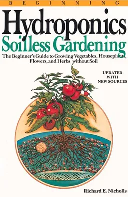Beginning Hydroponics Revised Ed
