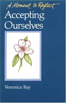 Accepting Ourselves: A Moment To Reflect