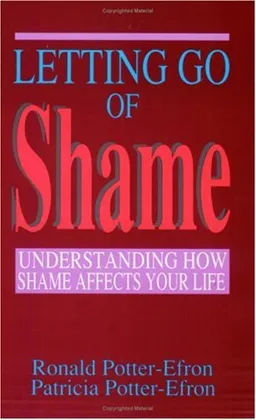 Letting Go of Shame: Understanding How Shame Affects Your Life