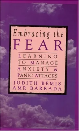 Embracing the Fear: Learning To Manage Anxiety & Panic Attacks