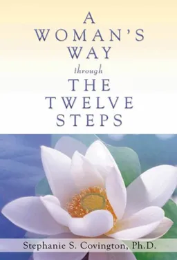 A Woman's Way Through the Twelve Steps
