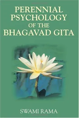 Perennial Psychology of the Bhagavad-Gita