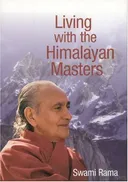 Living with the Himalayan Masters