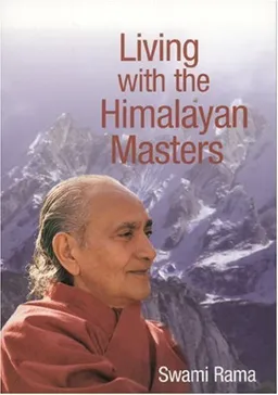 Living with the Himalayan Masters