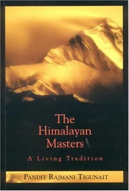 The Himalayan Masters A Living Tradition