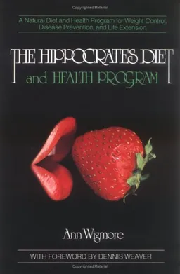 עטיפת הספר The Hippocrates Diet and Health Program מאת Ann Wigmore