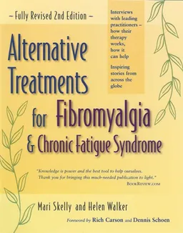 Alternative Treatments for Fibromyalgia and Chronic Fatigue Syndrome