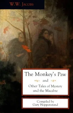 עטיפת הספר The Monkey's Paw and Other Tales of Mystery and the Macabre מאת W.W. Jacobs JACOBS