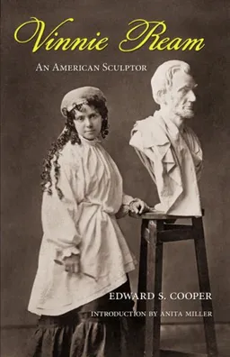 VINNIE REAM: AN AMERICAN SCULPTOR