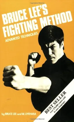 Bruce Lee's Fighting Method, Vol. 4: Advanced Techniques