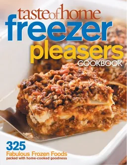 עטיפת הספר Taste of Home: Freezer Pleasers מאת Taste of Home