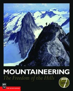 עטיפת הספר Mountaineering: The Freedom of the Hills מאת The Mountaineers