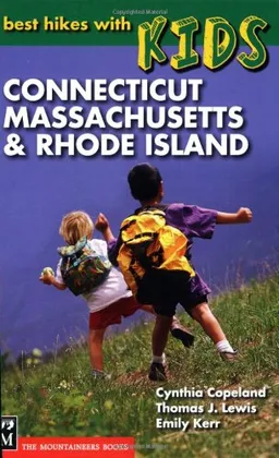 Connecticut, Massachusetts, & Rhode Island (Best Hikes With Kids)