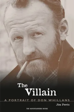 עטיפת הספר The Villain: A Portrait of Don Whillans מאת Jim Perrin