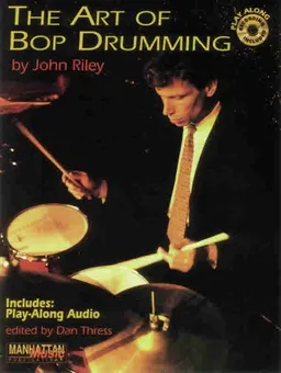 The Art of Bop Drumming (Book & CD) (Manhattan Music Publications)