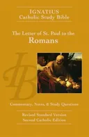 The Letter of St. Paul to the Romans: Revised Standard Version/2nd Catholic Edition (Ignatius Catholic Study Bible) (v. 6)