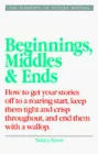 Elements of Writing Fiction - Beginnings, Middles & Ends (Elements of Fiction Writing)