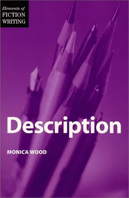 Elements of Writing Fiction - Description (Elements of Fiction Writing)
