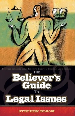 עטיפת הספר The Believer's Guide to Legal Issues מאת Stephen Bloom