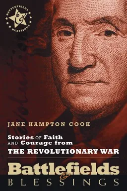 Battlefields And Blessings V2-Revolutionary War(Stories of Faith and Courage (Battlefields & Blessings)