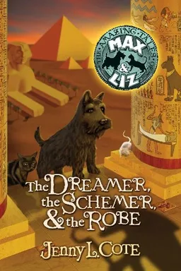 The Dreamer, The Schemer & The Robe (The Amazing Tales of Max & Liz, Book Two)