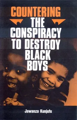 Countering the Conspiracy to Destroy Black Boys, Vol. 1