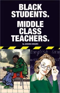 Black Students / Middle Class Teachers