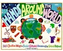 Hands Around the World: 365 Creative Ways to Encourage Cultural Awareness and Global Respect (Williamson Kids Can! Series)
