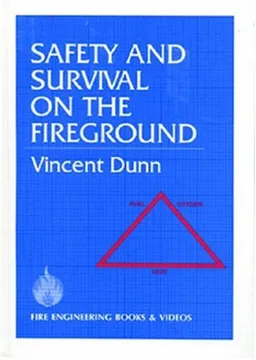 Safety and Survival on the Fireground