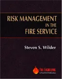 Risk Management in the Fire Service
