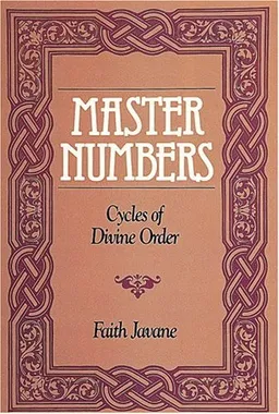 Master Numbers: Cycles of Divine Order