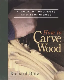 How to Carve Wood (Fine Woodworking Book)